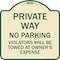 Signmission Private Way Violators Will Towed Away Heavy-Gauge Aluminum Sign, 18" x 18", TG-1818-23237 A-DES-TG-1818-23237 - alternate 1